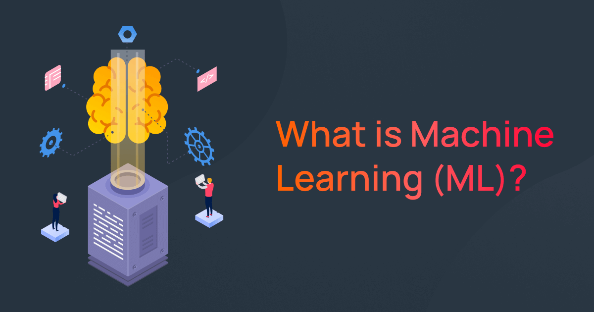 What is Machine Learning